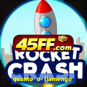 quanto o flamengo esta pagando no jogo de hoje